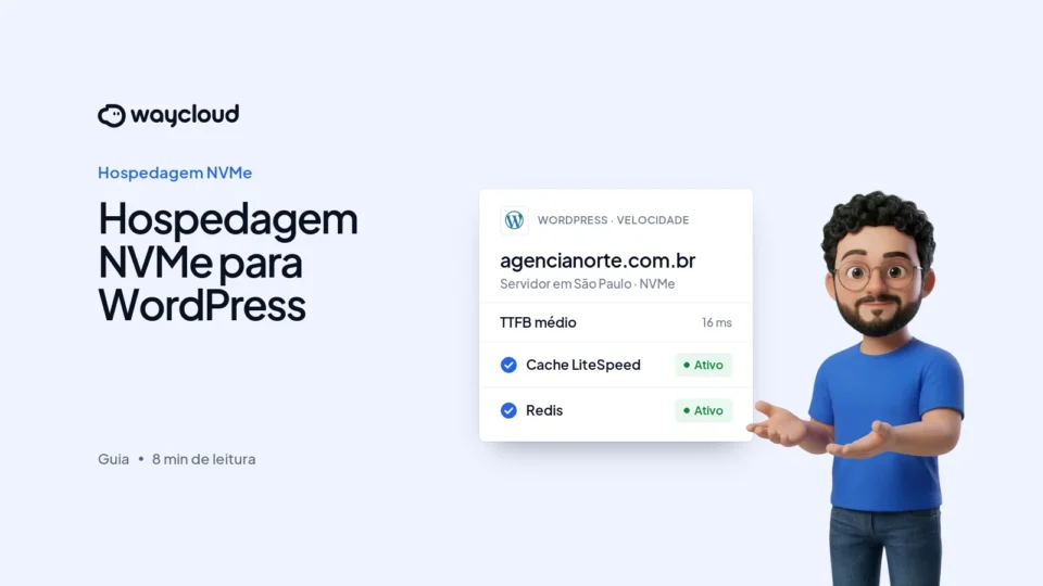 Hospedagem NVMe para WordPress: o que muda e como escolher