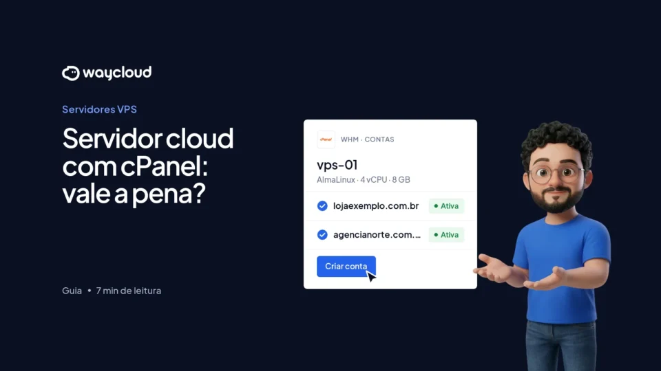 Servidor cloud com cPanel: quando vale a pena e como escolher