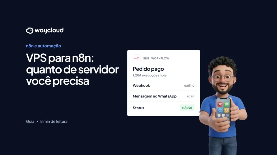 VPS para n8n: quanto de servidor você precisa e quando usar o n8n Cloud